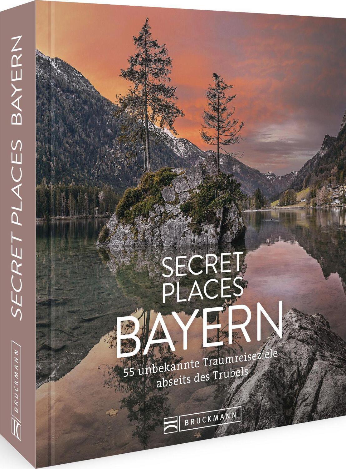 Cover: 9783734324239 | Secret Places Bayern | Traumhafte Orte abseits des Trubels | Buch