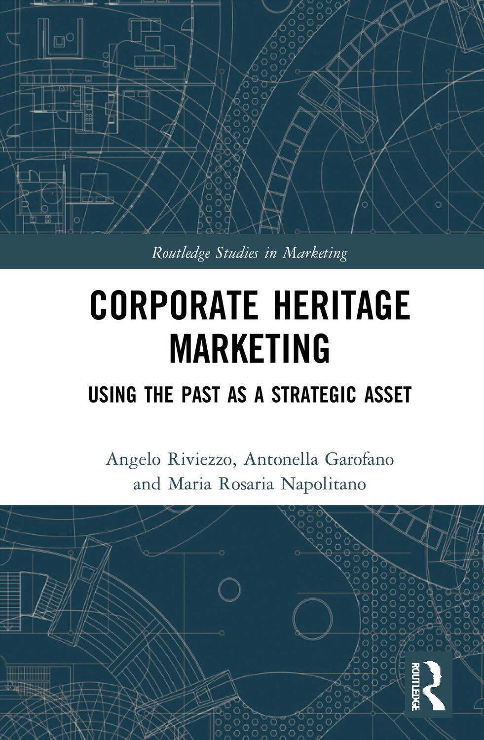Cover: 9780367764999 | Corporate Heritage Marketing | Using the Past as a Strategic Asset