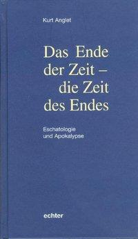 Cover: 9783429027629 | Das Ende der Zeit - die Zeit des Endes | Eschatologie und Apokalypse