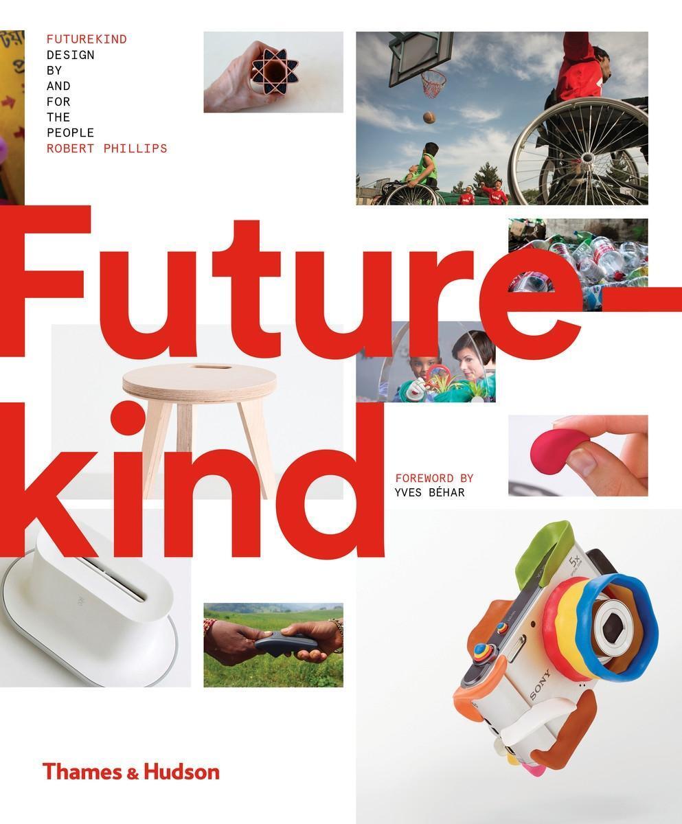 Cover: 9780500519790 | Futurekind | Design by and for the People | Robert Phillips | Buch