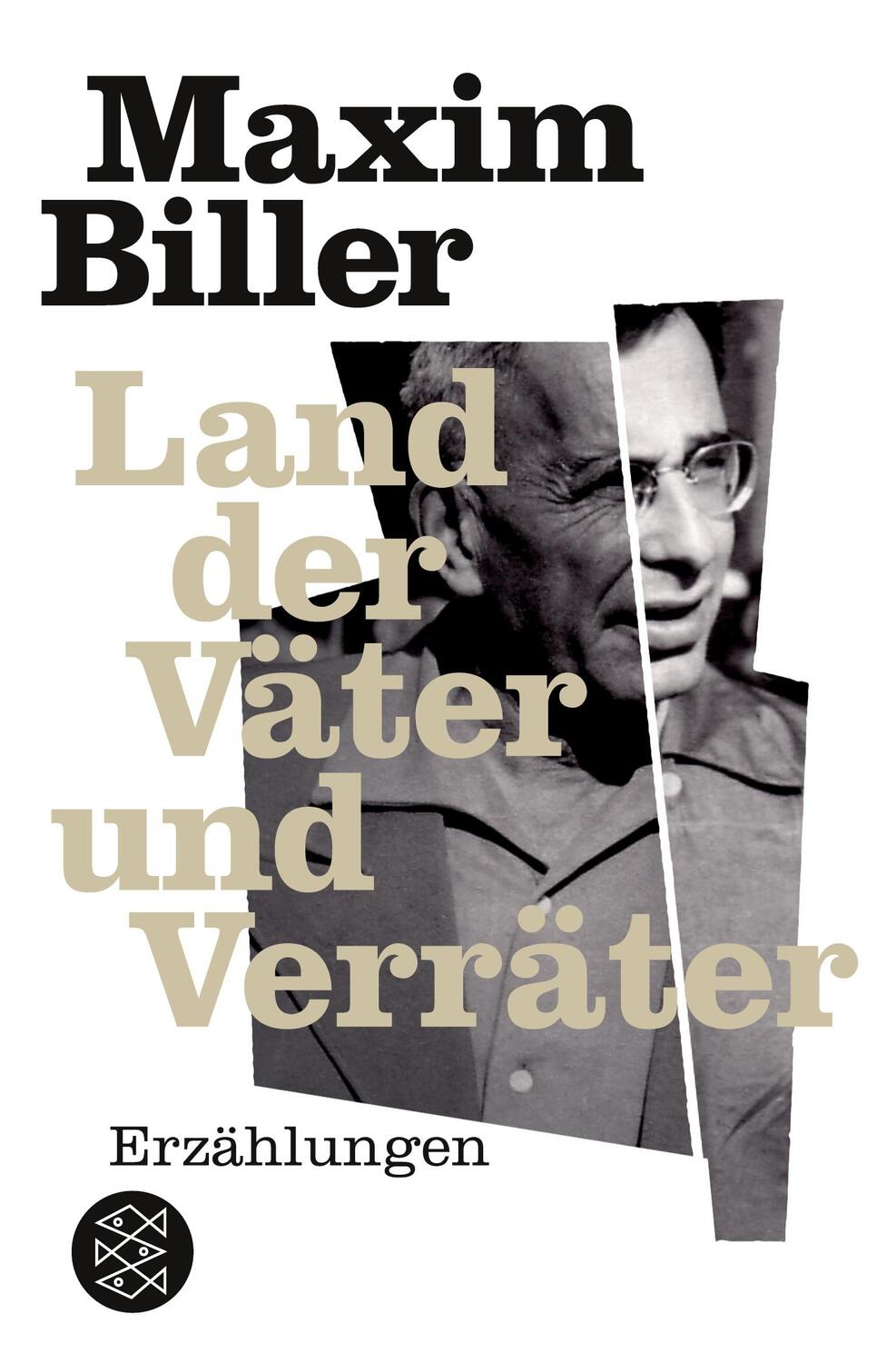 Cover: 9783596185856 | Land der Väter und Verräter | Erzählungen | Maxim Biller | Taschenbuch