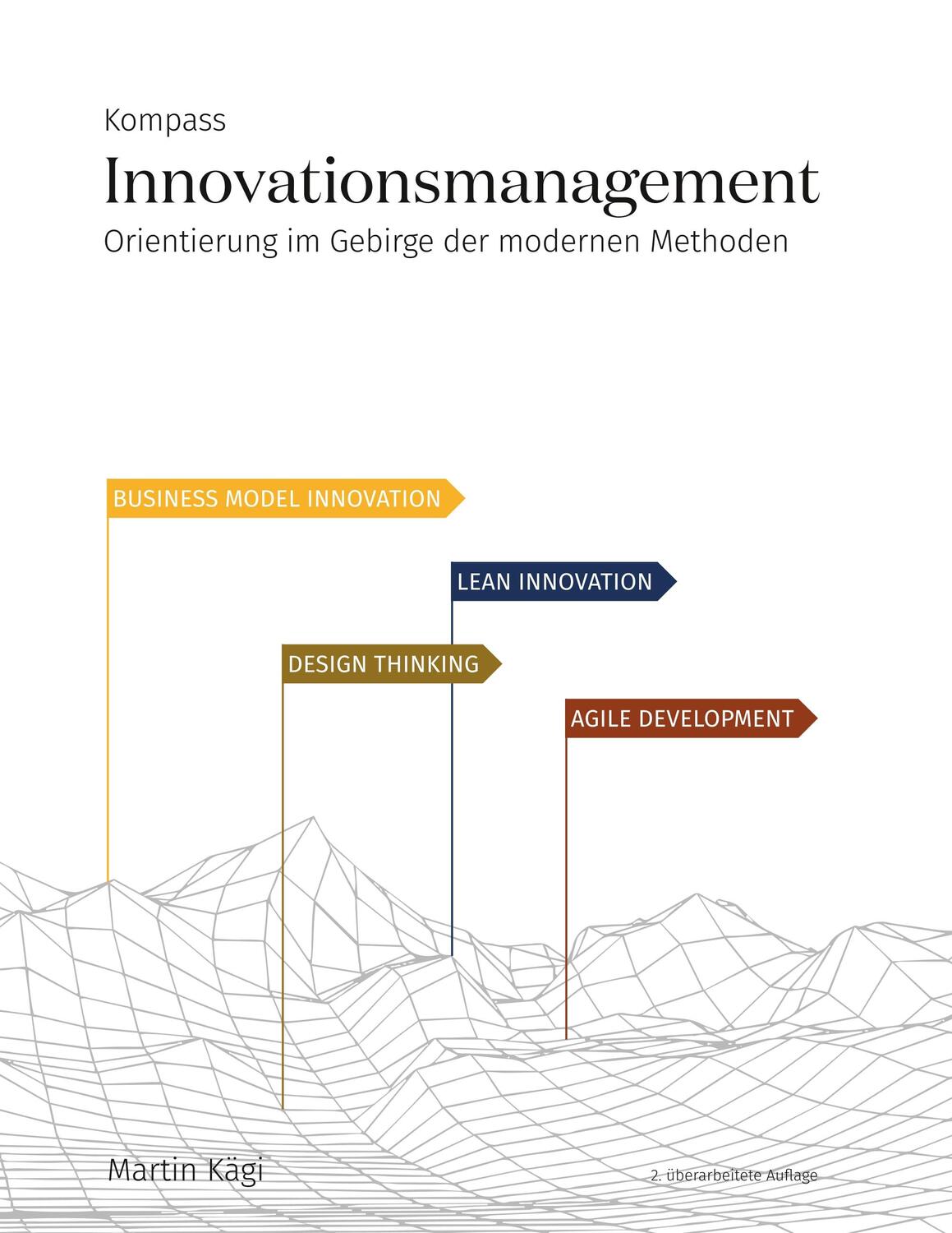 Cover: 9783038052890 | Kompass Innovationsmanagement | Martin Kägi | Taschenbuch | Paperback