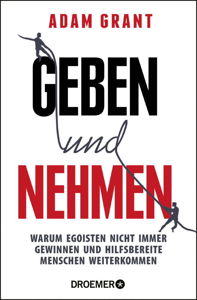 Cover: 9783426301166 | Geben und Nehmen | Adam Grant | Taschenbuch | 443 S. | Deutsch | 2016