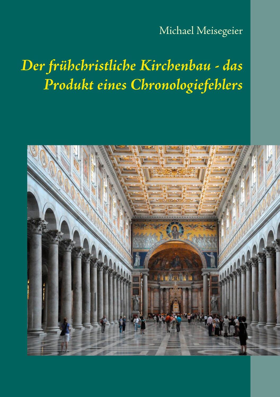 Cover: 9783848256686 | Der frühchristliche Kirchenbau - das Produkt eines Chronologiefehlers