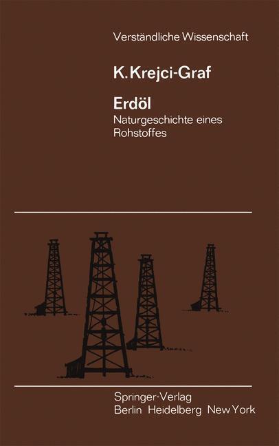 Cover: 9783642866227 | Erdöl | Naturgeschichte eines Rohstoffes | K. Krejci-Graf | Buch | X