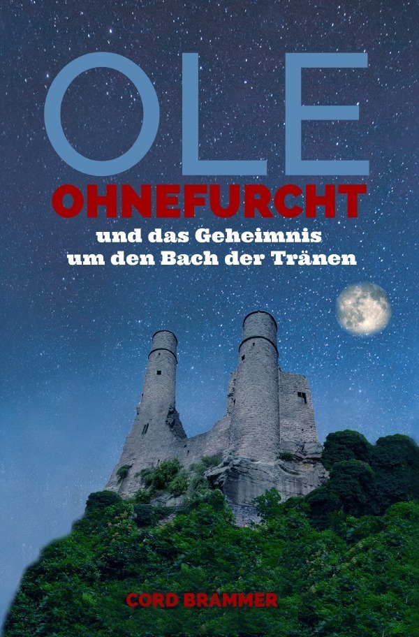 Cover: 9783745052015 | Ole Ohnefurcht | und das Geheimnis um den Bach der Tränen | Brammer