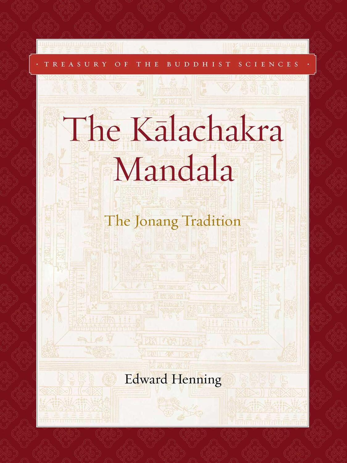Cover: 9781949163261 | Kalachakra Mandala | The Jonang Tradition | Edward Henning | Buch