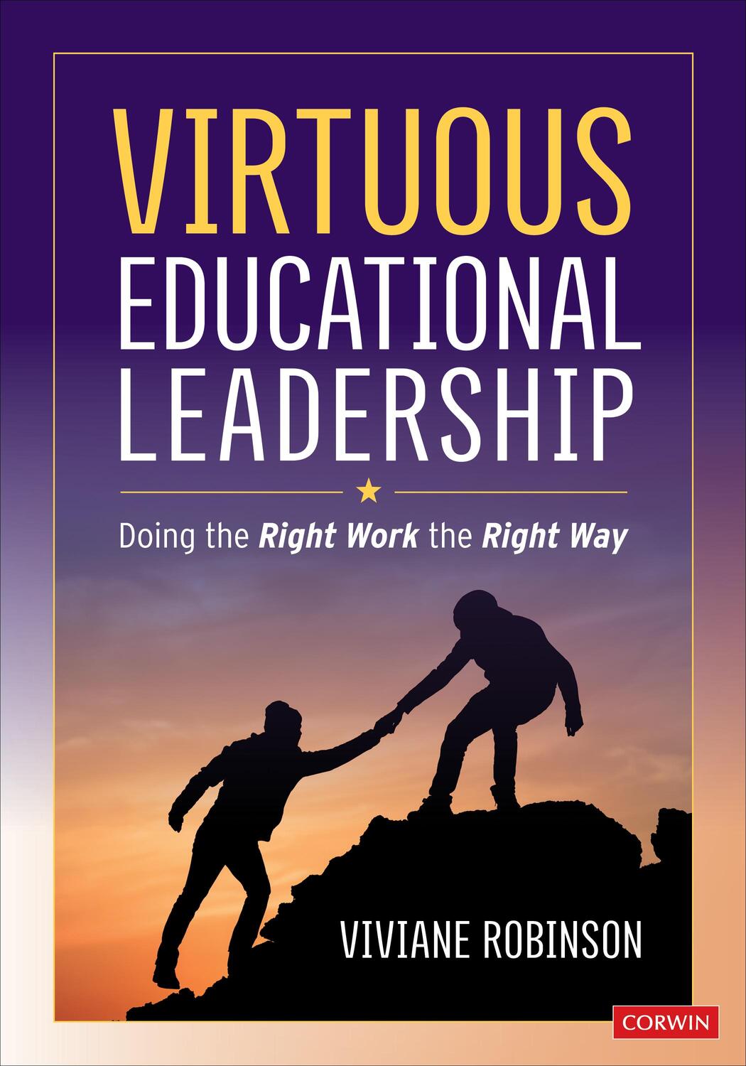 Cover: 9781071803721 | Virtuous Educational Leadership | Doing the Right Work the Right Way