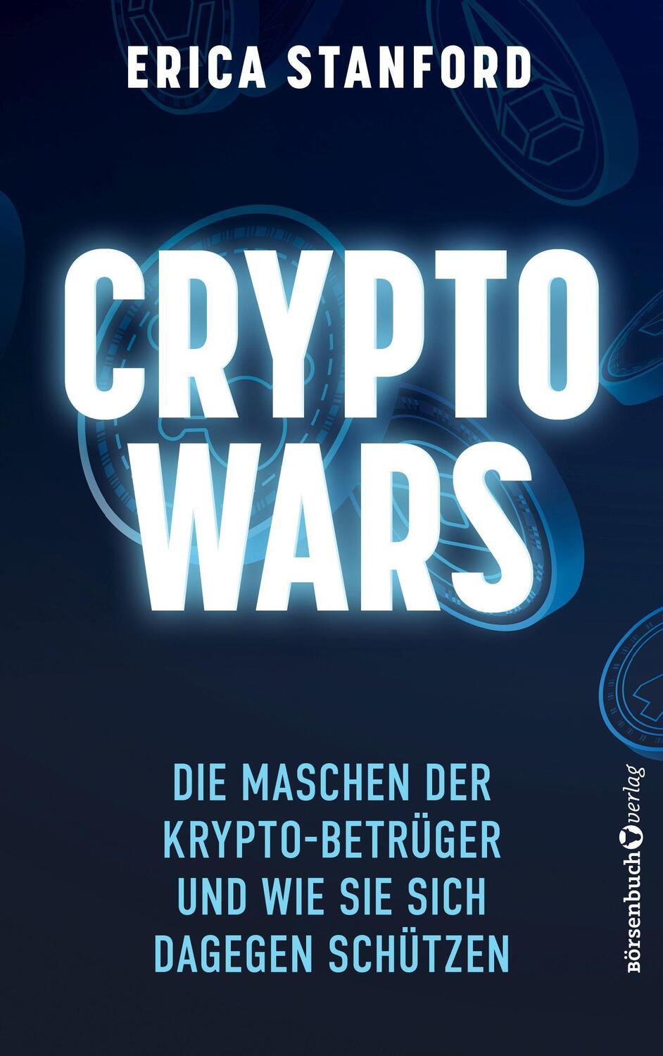 Cover: 9783864708305 | Crypto Wars | Erica Stanford | Buch | Deutsch | 2022 | Plassen Verlag