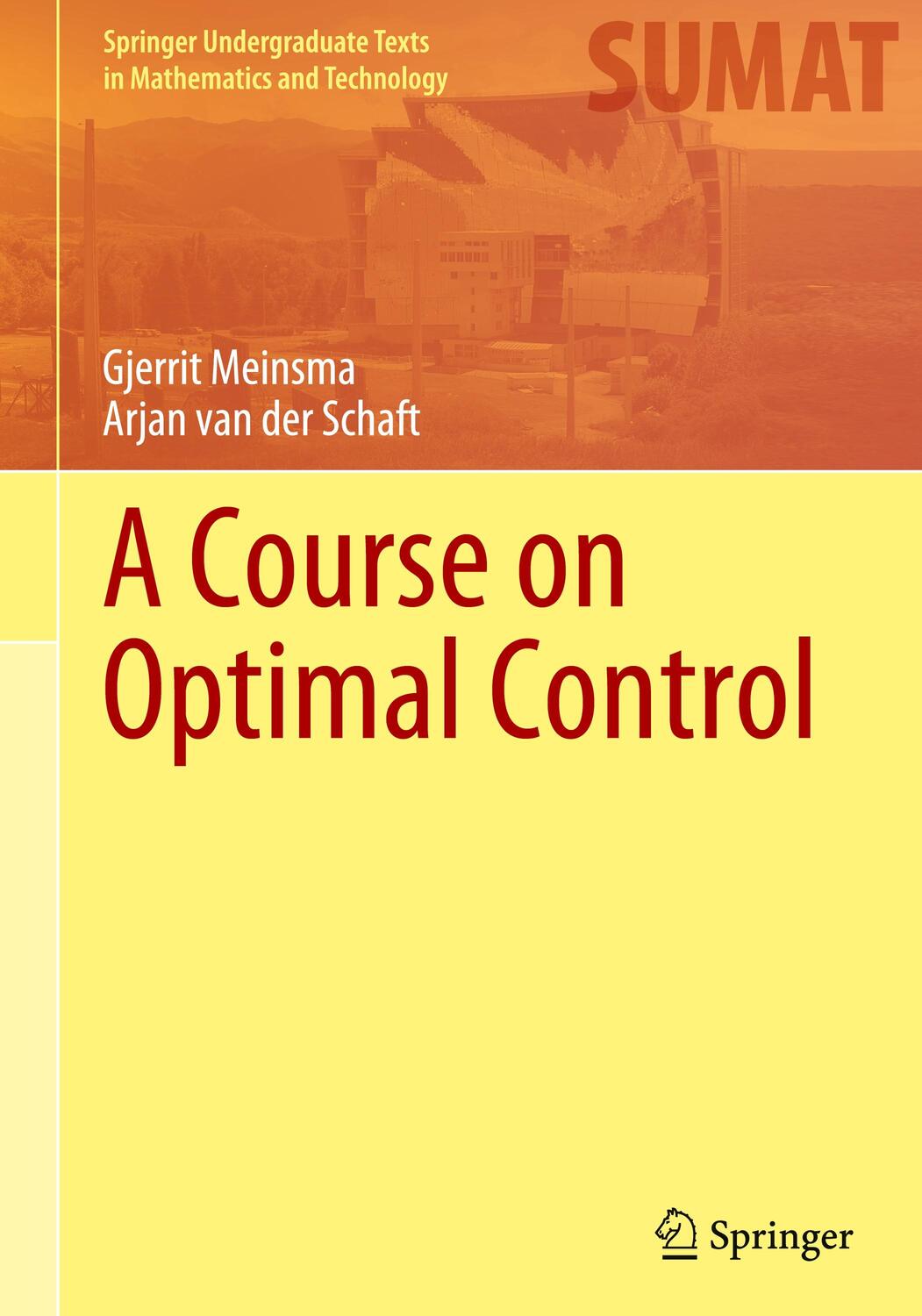 Cover: 9783031366543 | A Course on Optimal Control | Gjerrit Meinsma (u. a.) | Buch | x