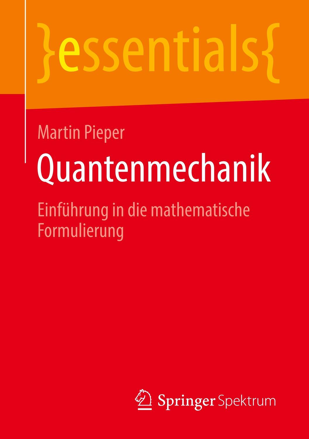 Cover: 9783658283285 | Quantenmechanik | Einführung in die mathematische Formulierung | Buch