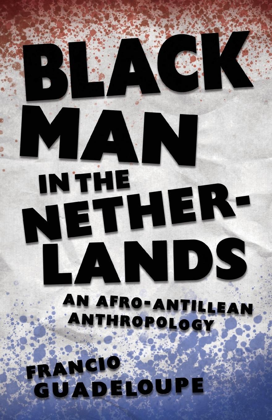 Cover: 9781496837011 | Black Man in the Netherlands | An Afro-Antillean Anthropology | Buch