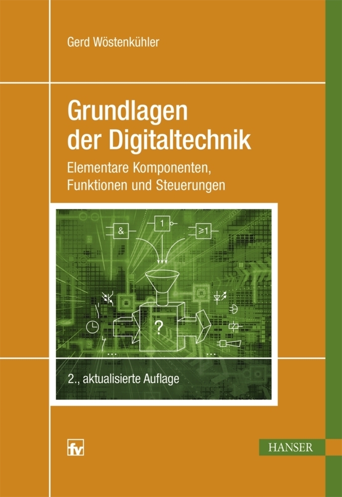 Cover: 9783446443969 | Grundlagen der Digitaltechnik | Gerd Walter Wöstenkühler | Buch | 2016