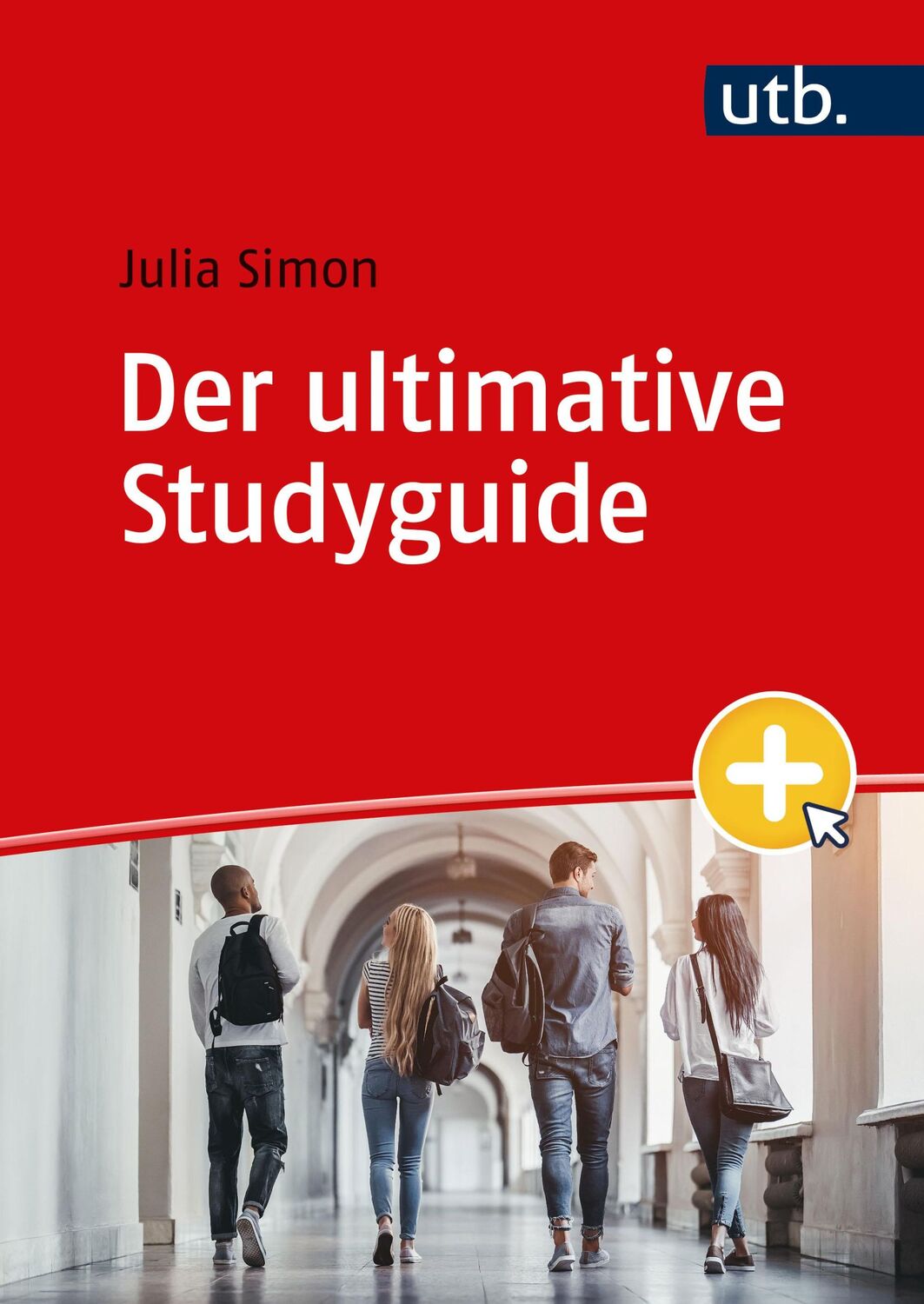 Cover: 9783825261269 | Der ultimative Studyguide | Julia Simon | Taschenbuch | 203 S. | 2023