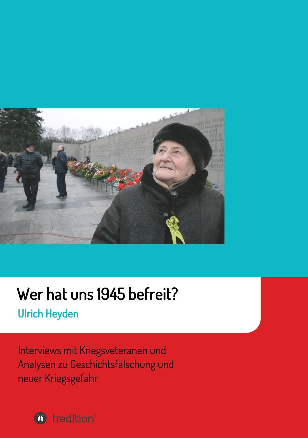 Cover: 9783347035218 | Wer hat uns 1945 befreit? | Ulrich Heyden | Taschenbuch | Paperback