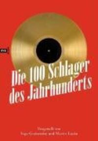Cover: 9783434506195 | Die 100 Schlager des Jahrhunderts | Martin Lücke (u. a.) | Buch | 2008