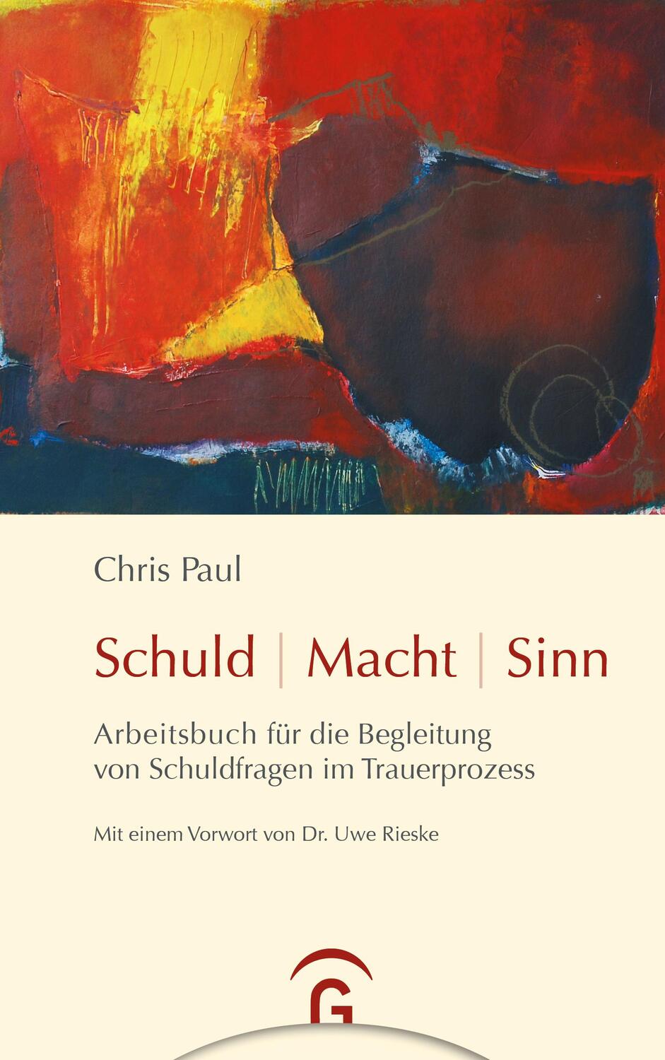 Cover: 9783579068336 | Schuld - Macht - Sinn | Chris Paul | Buch | 224 S. | Deutsch | 2010