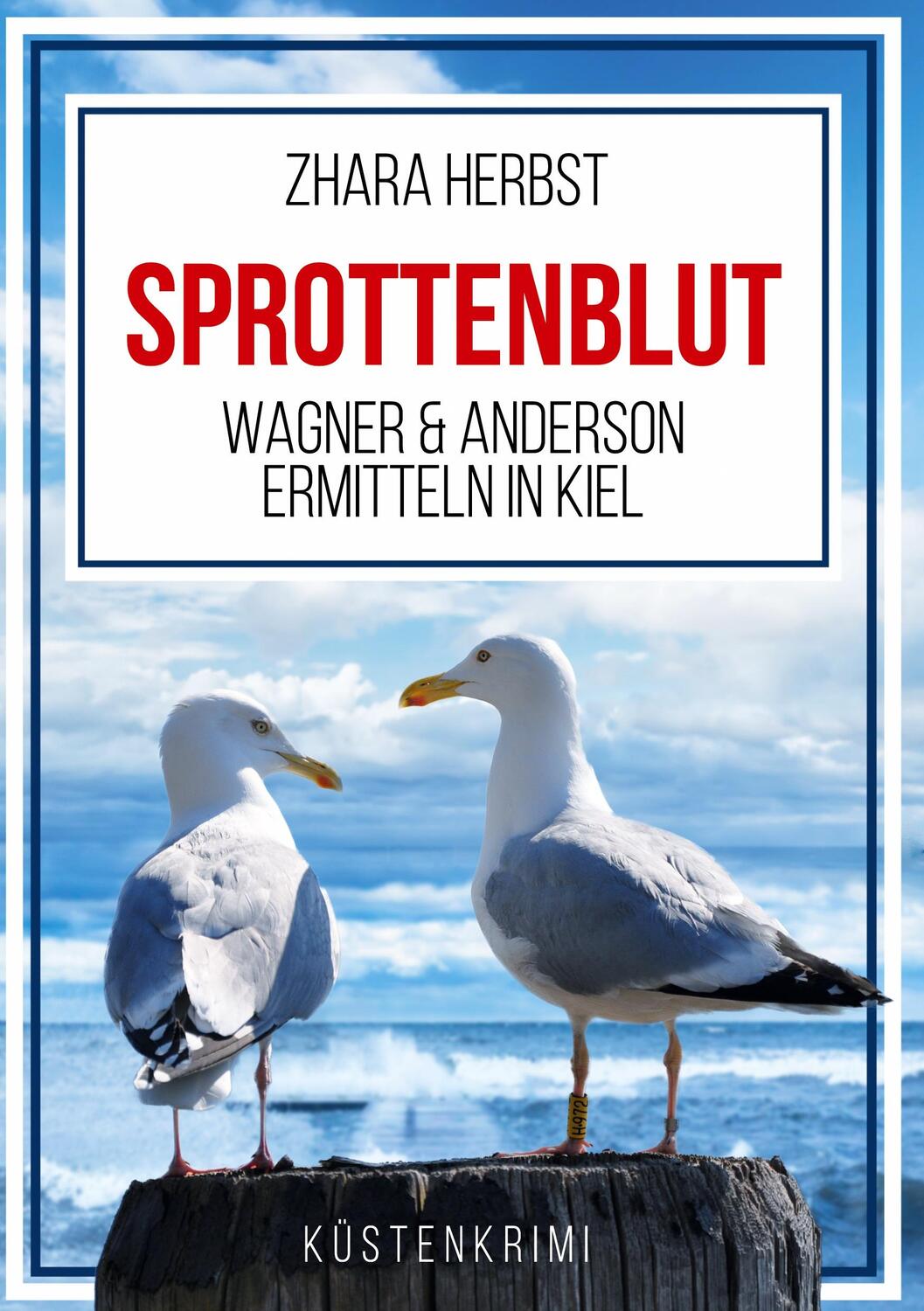 Cover: 9783347342477 | SPROTTENBLUT - Wagner & Anderson ermitteln in Kiel | Zhara Herbst