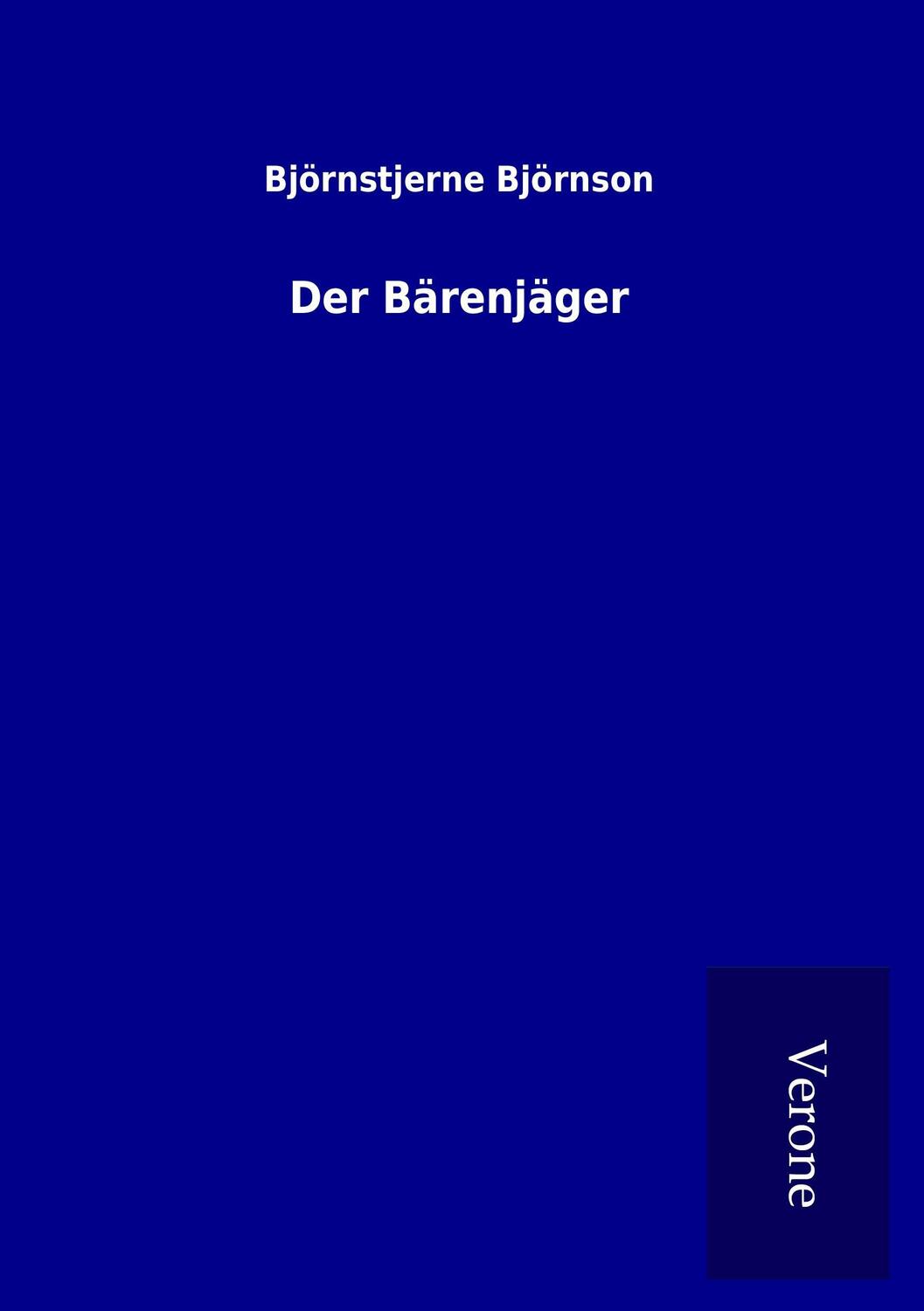 Cover: 9789925040506 | Der Bärenjäger | Björnstjerne Björnson | Taschenbuch | Paperback