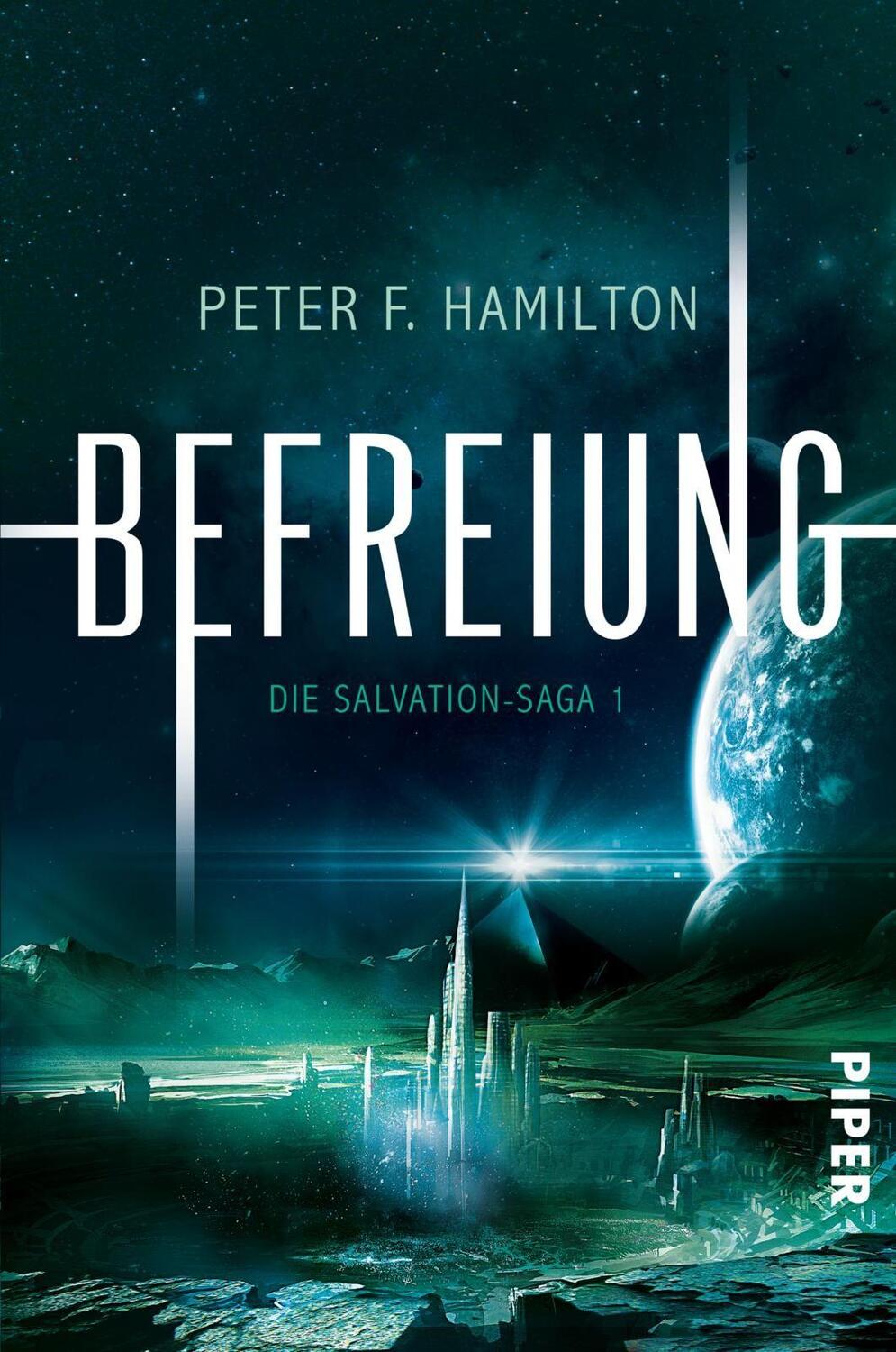 Cover: 9783492705059 | Befreiung | Die Salvation-Saga 1 | Peter F. Hamilton | Taschenbuch