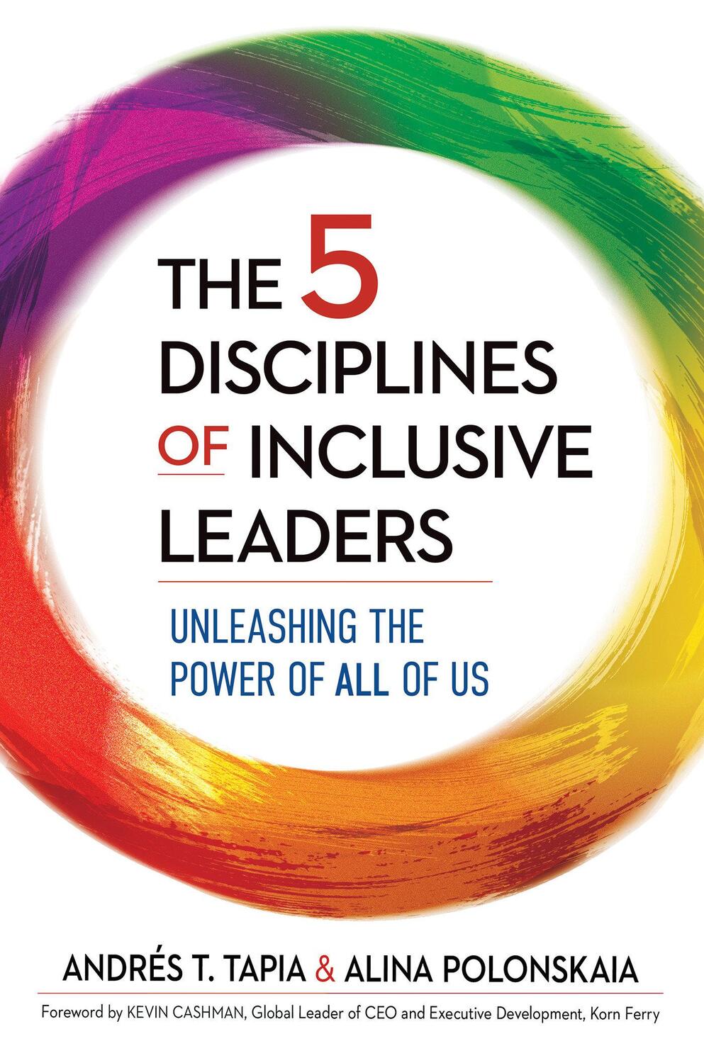 Cover: 9781523088201 | 5 Disciplines of Inclusive Leaders | Andres T. Tapia (u. a.) | Buch