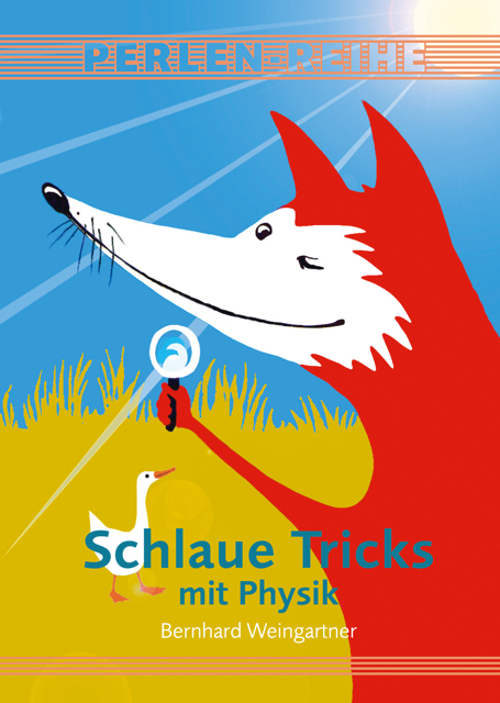 Cover: 9783990060186 | Schlaue Tricks mit Physik | Mit illustrierten Anleitungen | Buch