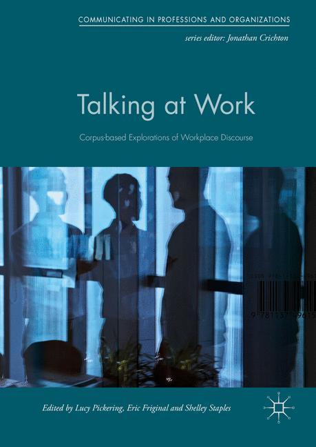 Cover: 9781137496157 | Talking at Work | Corpus-based Explorations of Workplace Discourse