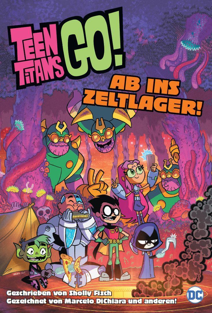 Cover: 9783741626456 | Teen Titans Go! Ab ins Zeltlager! | Sholly Fisch (u. a.) | Taschenbuch