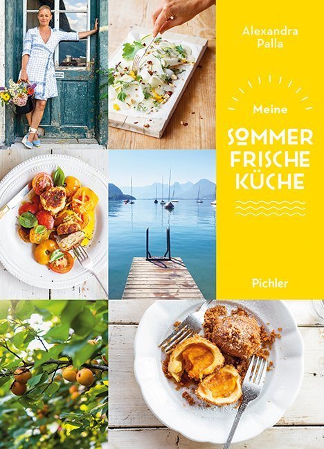 Cover: 9783222140303 | Meine Sommerfrische-Küche | Alexandra Palla | Buch | 208 S. | Deutsch
