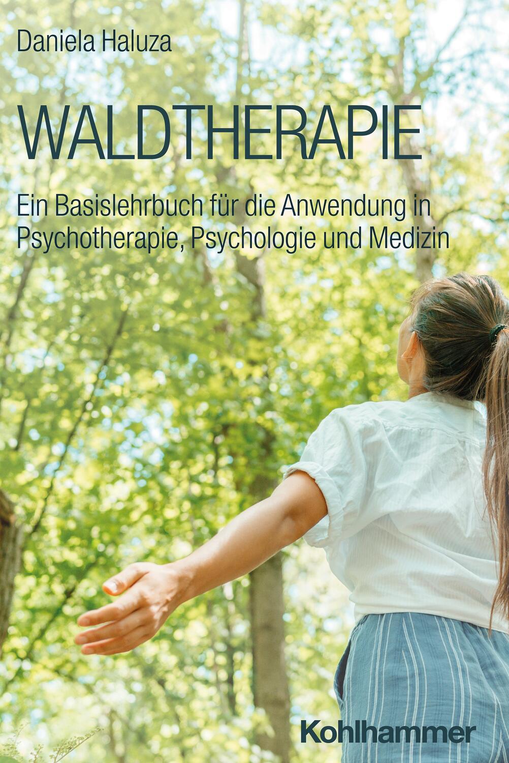 Cover: 9783170418622 | Waldtherapie | Daniela Haluza | Taschenbuch | 164 S. | Deutsch | 2024