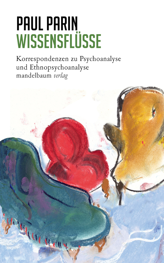 Cover: 9783854769552 | Wissensflüsse | Paul Parin | Buch | 486 S. | Deutsch | 2021