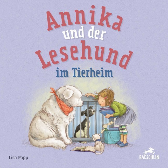 Cover: 9783038930181 | Annika und der Lesehund im Tierheim | Bilderbuch | Lisa Papp | Buch