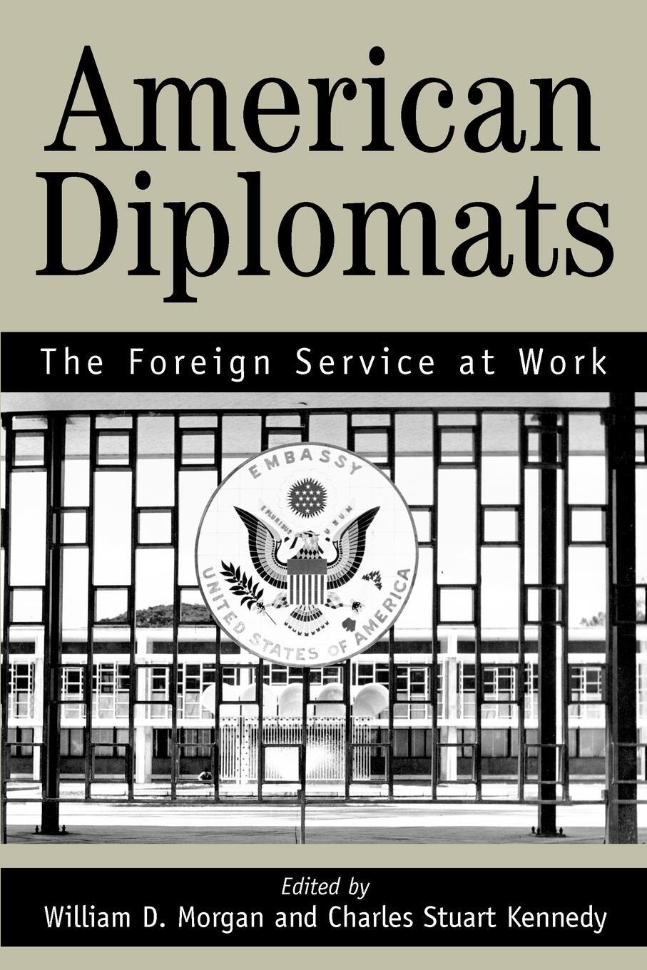 Cover: 9780595329748 | American Diplomats | The Foreign Service at Work | Kennedy (u. a.)