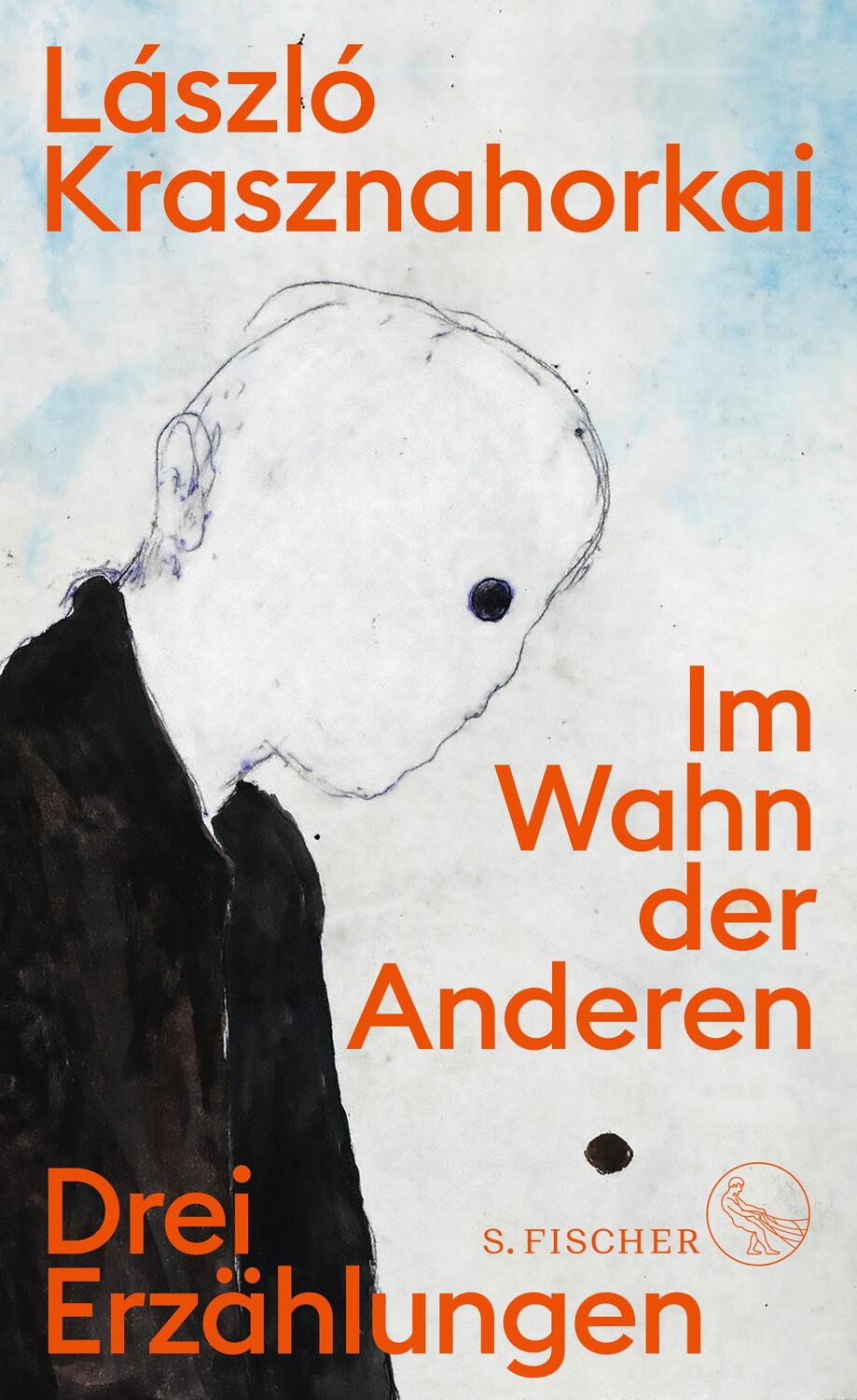 Cover: 9783103974959 | Im Wahn der Anderen | Drei Erzählungen | László Krasznahorkai | Buch