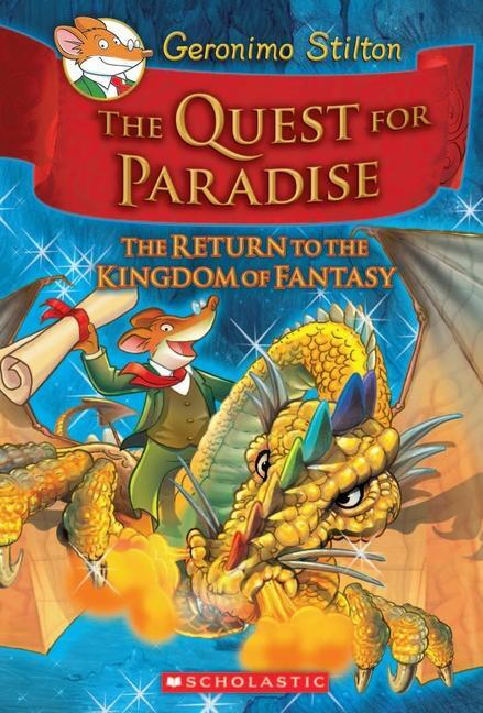 Cover: 9780545253079 | The Quest for Paradise (Geronimo Stilton and the Kingdom of Fantasy...