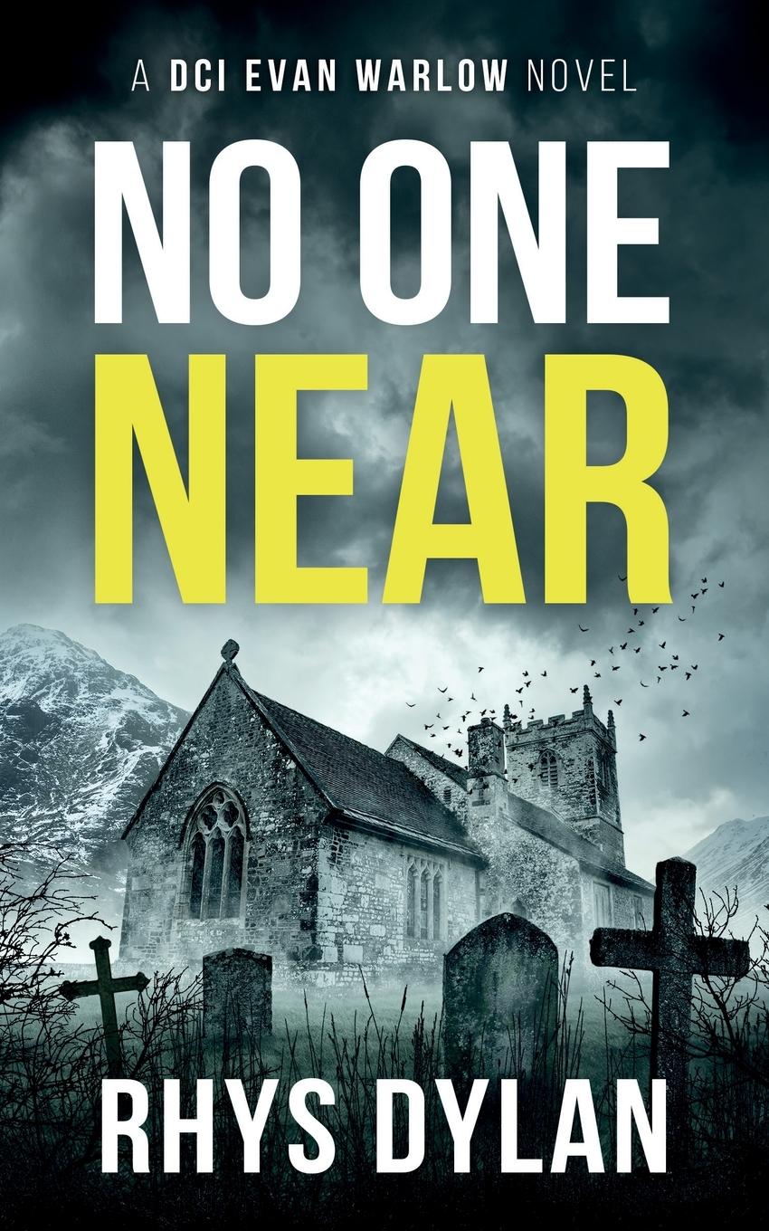 Cover: 9781915185198 | No One Near | A DCI Evan Warlow Crime Thriller | Rhys Dylan | Buch