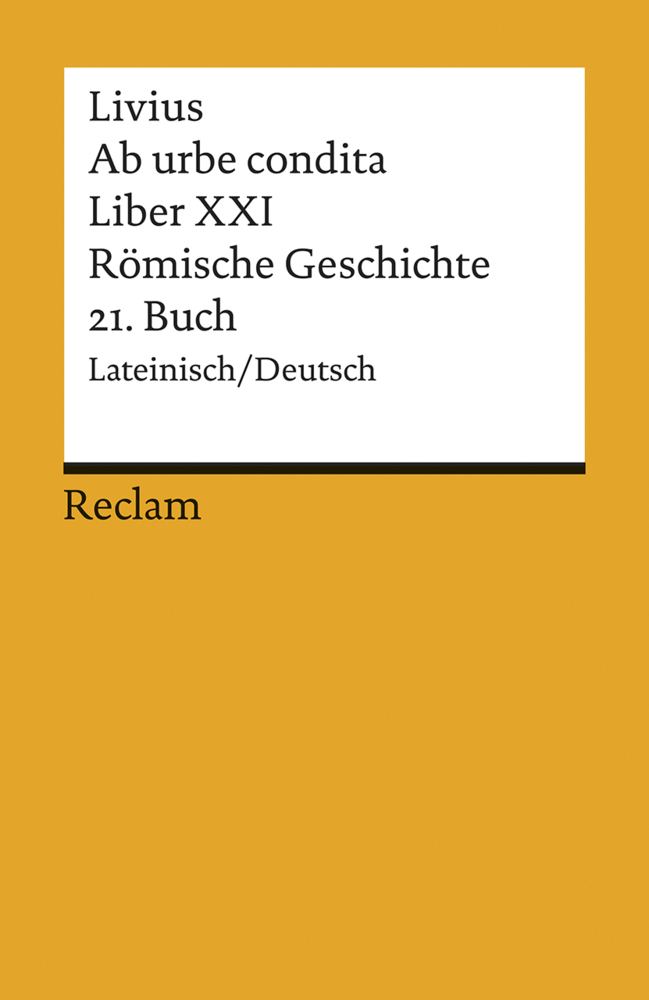 Cover: 9783150180112 | Ab urbe condita. Römische Geschichte. Buch.21 | Latein.-Dtsch. | Buch