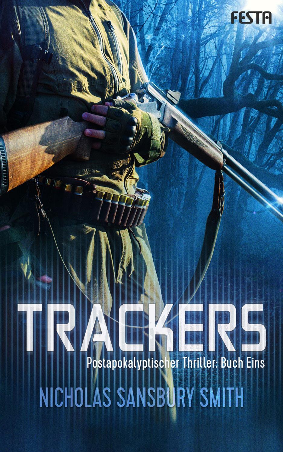 Cover: 9783865527417 | Trackers: Buch 1 | Postapokalyptischer Thriller | Smith | Taschenbuch