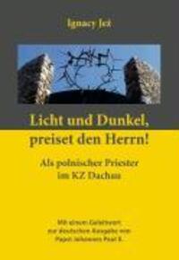 Cover: 9783429029401 | Licht und Dunkel, preiset den Herrn! | Ignacy Jez | Taschenbuch | 2007