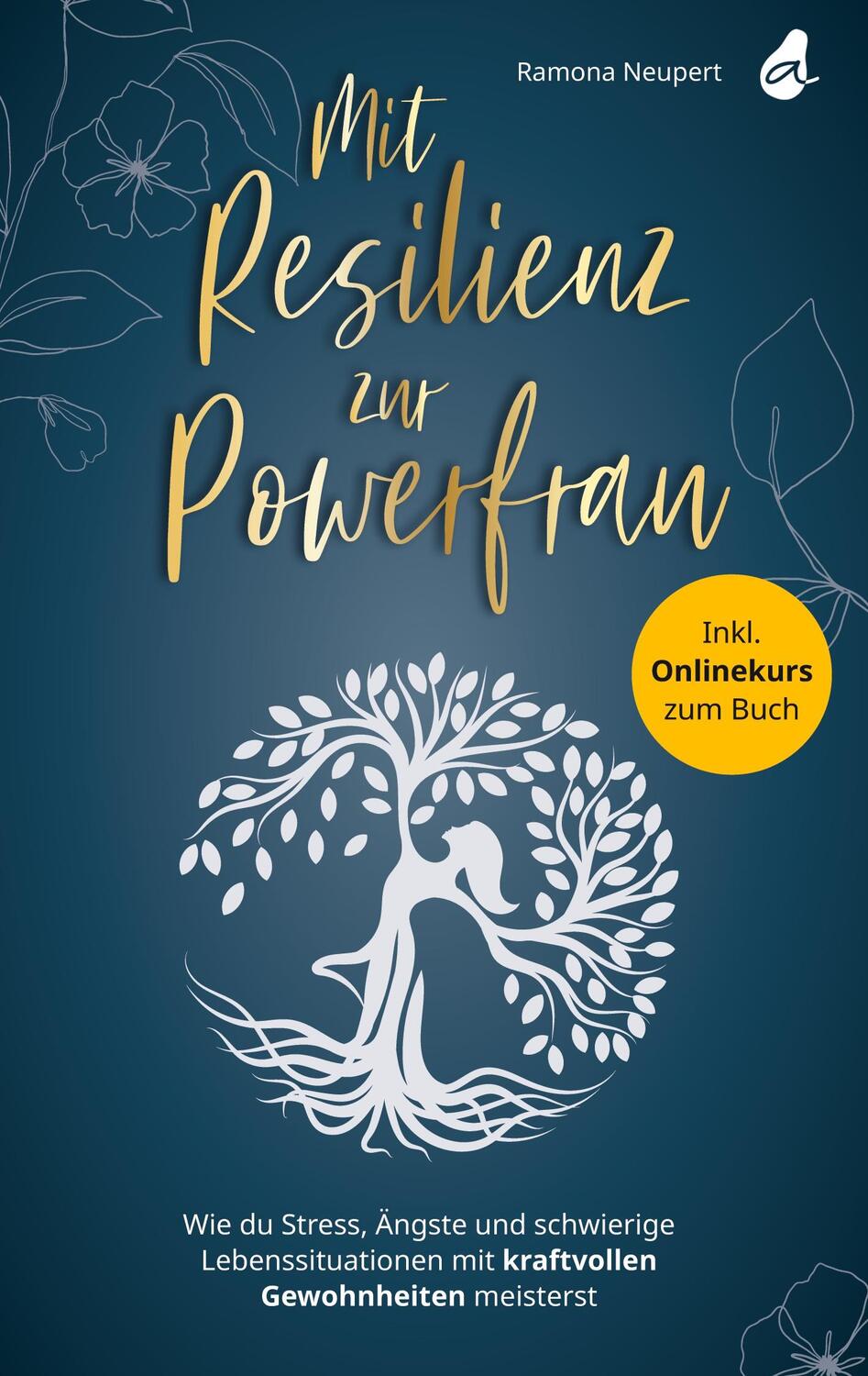 Cover: 9783988130037 | Mit Resilienz zur Powerfrau | Ramona Neupert | Buch | 182 S. | Deutsch