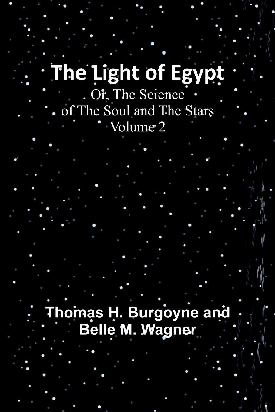 Cover: 9789356892040 | The Light of Egypt; Or, The Science of the Soul and the Stars -...