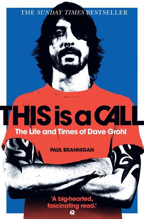 Cover: 9780007391233 | This Is a Call | The Life and Times of Dave Grohl | Paul Brannigan