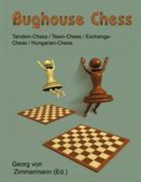Cover: 9783833468117 | Bughouse Chess | Georg Von Zimmermann | Taschenbuch | Paperback | 2006