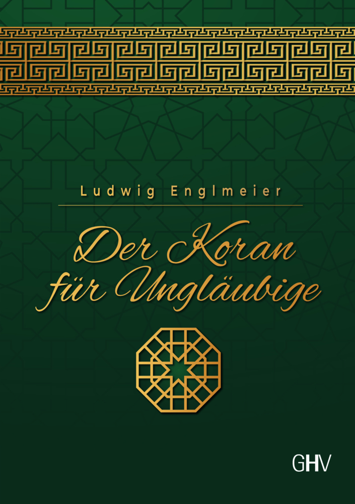 Cover: 9783873367142 | Der Koran für Ungläubige | Ludwig Englmeier | Taschenbuch | 190 S.