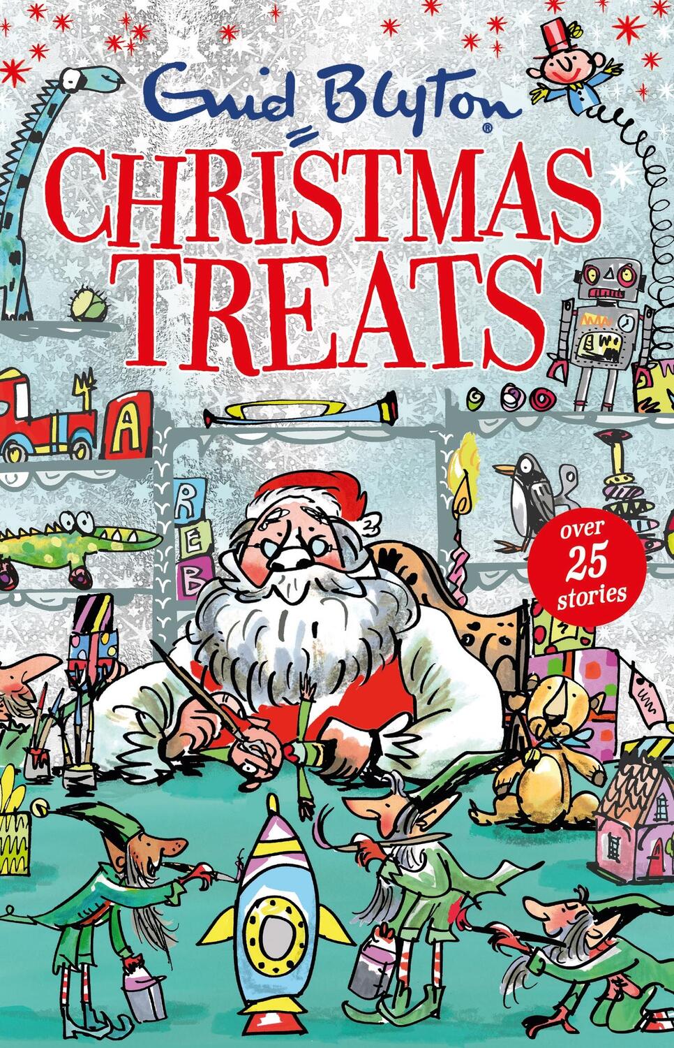 Cover: 9781444936681 | Christmas Treats | Contains 29 classic Blyton tales | Enid Blyton
