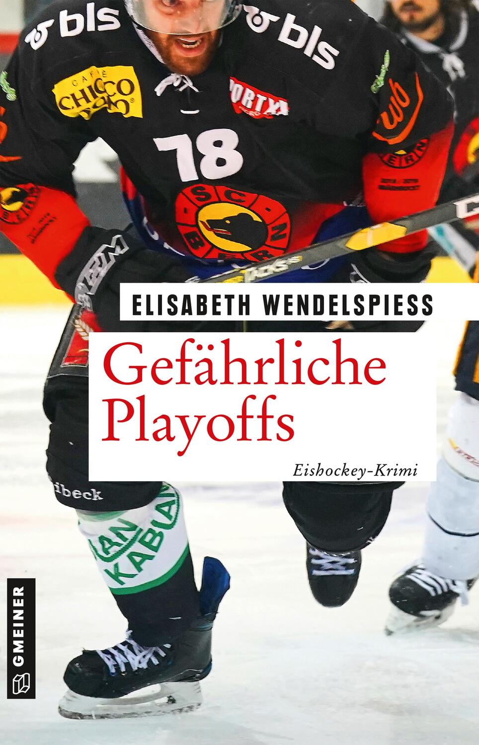 Cover: 9783839227121 | Gefährliche Playoffs | Eishockey-Krimi | Elisabeth Wendelspiess | Buch