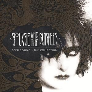 Cover: 600753550410 | Spellbound: The Collection | Siouxsie And The Banshees | Audio-CD