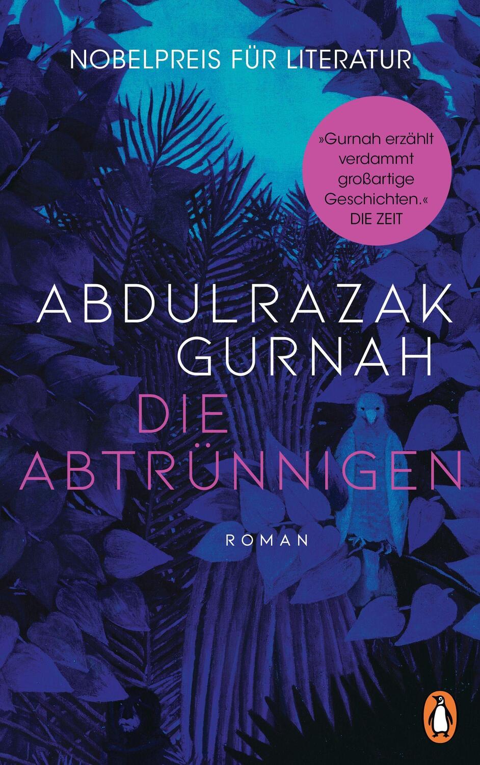 Cover: 9783328602613 | Die Abtrünnigen | Roman. Nobelpreis für Literatur 2021 | Gurnah | Buch