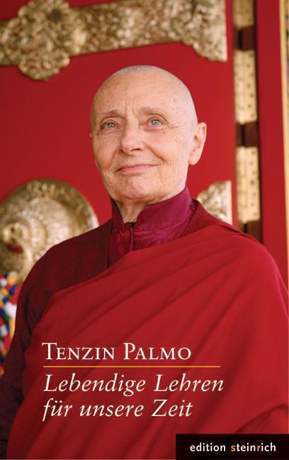 Cover: 9783942085038 | Lebendige Lehren für unsere Zeit | Jetsunma Tenzin Palmo | Buch | 2016