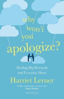 Cover: 9780715652640 | Why Won't You Apologize? | Healing Big Betrayals and Everyday Hurts